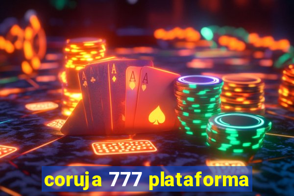 coruja 777 plataforma